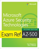 Exam Ref AZ-500 Microsoft Azure Security Technologies, 2nd Edition