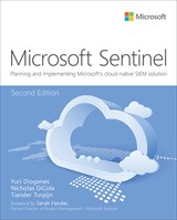 Microsoft Sentinel: Planning and implementing Microsoft's cloud-native SIEM solution, 2nd Edition