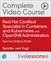 Red Hat Certified Specialist in Containers and Kubernetes (EX180) and OpenShift Administration (EX280) (Video Collection)