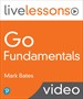 Go Fundamentals LiveLessons