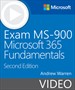 Exam MS-900 Microsoft 365 Fundamentals (Video), Second Edition