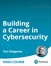 Building a Career in Cybersecurity (Video Training)