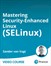 Mastering Security-Enhanced Linux (SELinux) (Video Course)