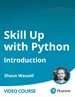 Skill Up with Python: Introduction (Video Course)