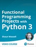 Functional Programming Projects with Python 3