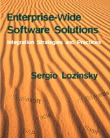 Enterprise-Wide Software Solutions: Integration Strategies and Practices