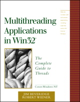 Multithreading Applications in Win32: The Complete Guide to Threads