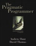 Pragmatic Programmer, The: From Journeyman to Master