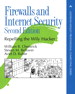 Firewalls and Internet Security: Repelling the Wily Hacker, 2nd Edition