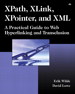 XPath, XLink, XPointer, and XML: A Practical Guide to Web Hyperlinking and Transclusion