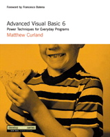 Advanced Visual Basic 6: Power Techniques for Everyday Programs