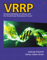VRRP: Increasing Reliability and Failover with the Virtual Router Redundancy Protocol