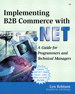 Implementing B2B Commerce with .NET: A Guide for Programmers and Technical Managers