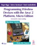 Programming Wireless Devices with the Java 2 Platform, Micro Edition
