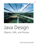 Java Design: Objects, UML, and Process