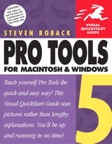 Pro Tools 5 for Macintosh and Windows: Visual QuickStart Guide