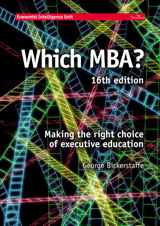WHICH MBA?: A critical guide to the world's best MBAs, 16th Edition