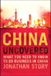 China Uncovered: What you need to know to do business in China