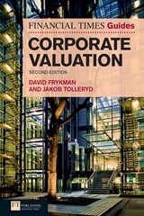 Financial Times Guide to Corporate Valuation, The, 2nd Edition