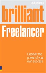 Brilliant Freelancer: Discover The Power Of Your Own Success