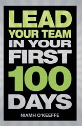 Lead Your Team in Your First 100 Days