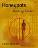 Honeypots: Tracking Hackers