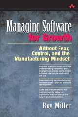 Managing Software for Growth: Without Fear, Control, and the Manufacturing Mindset