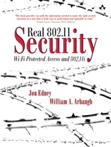 Real 802.11 Security: Wi-Fi Protected Access and 802.11i