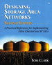 Designing Storage Area Networks: A Practical Reference for Implementing Fibre Channel and IP SANs, 2nd Edition