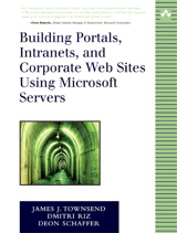 Building Portals, Intranets, and Corporate Web Sites Using Microsoft Servers