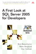 First Look at SQL Server 2005 for Developers, A