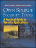 Open Source Security Tools: Practical Guide to Security Applications, A