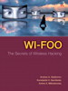 Wi-Foo: The Secrets of Wireless Hacking