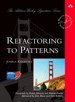 Refactoring to Patterns