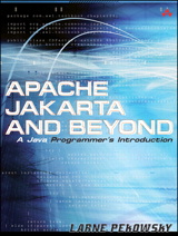 Apache Jakarta and Beyond: A Java Programmer's Introduction