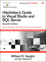 Hitchhiker's Guide to Visual Studio and SQL Server: Best Practice Architectures and Examples, 7th Edition