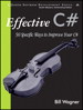 Effective C#: 50 Specific Ways to Improve Your C#