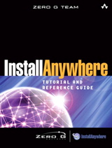 InstallAnywhere Tutorial and Reference Guide