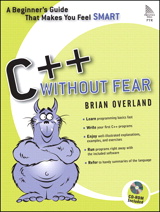 C++ Without Fear: A Beginner's Guide That Makes You Feel Smart