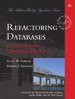 Refactoring Databases: Evolutionary Database Design