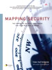 Mapping Security: The Corporate Security Sourcebook for Today's Global Economy