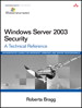 Windows Server 2003 Security: A Technical Reference