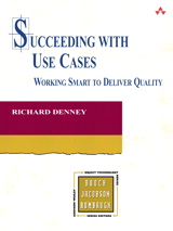 Succeeding with Use Cases: Working Smart to Deliver Quality