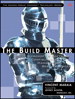 Build Master, The: Microsoft's Software Configuration Management Best Practices