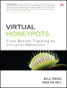 Virtual Honeypots: From Botnet Tracking to Intrusion Detection