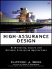 High-Assurance Design: Architecting Secure and Reliable Enterprise Applications