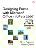 Designing Forms for Microsoft Office InfoPath and Forms Services 2007