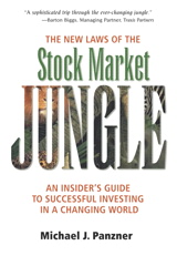 New Laws of the Stock Market Jungle, The: An Insider's Guide to Successful Investing in a Changing World