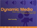Dynamic Media: Music, Video, Animation, and the Web in Adobe PDF