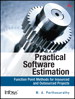 Practical Software Estimation: Function Point Methods for Insourced and Outsourced Projects